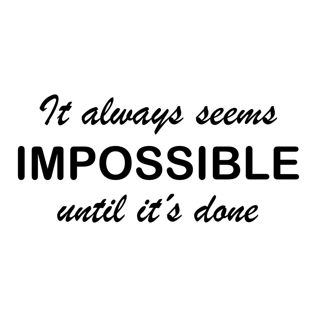 Seems impossible - wallsticker
