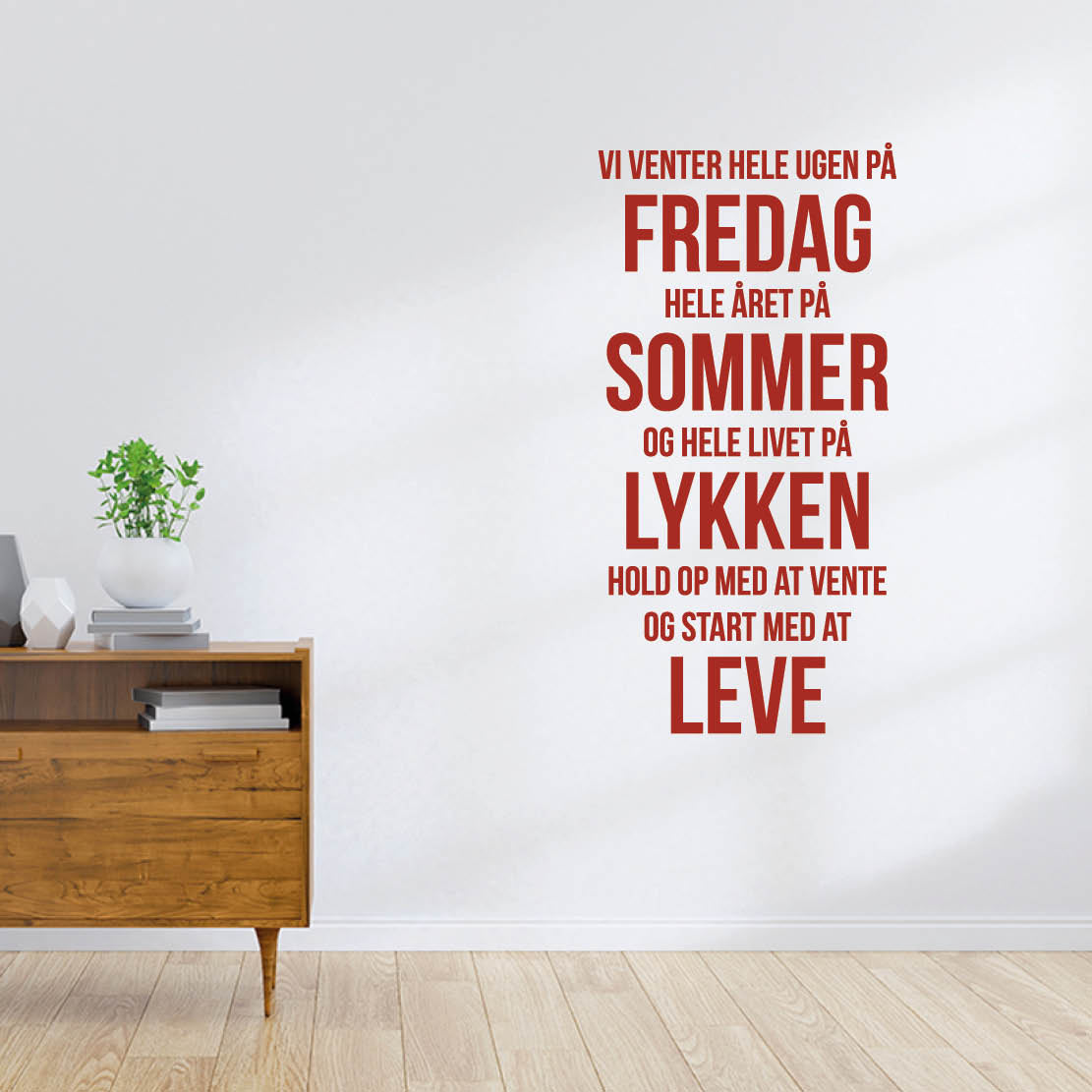    Vi venter hele ugen på fredag wallsticker