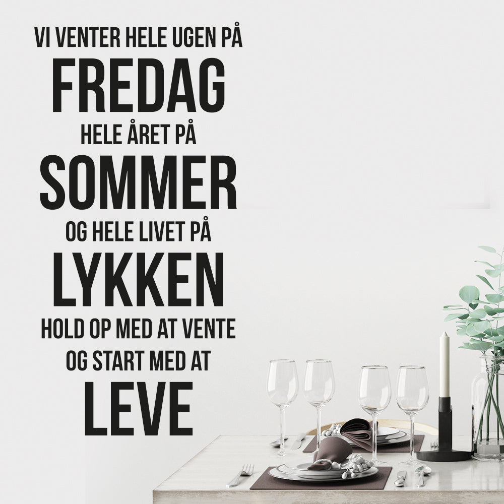    Vi venter hele ugen på fredag wallsticker