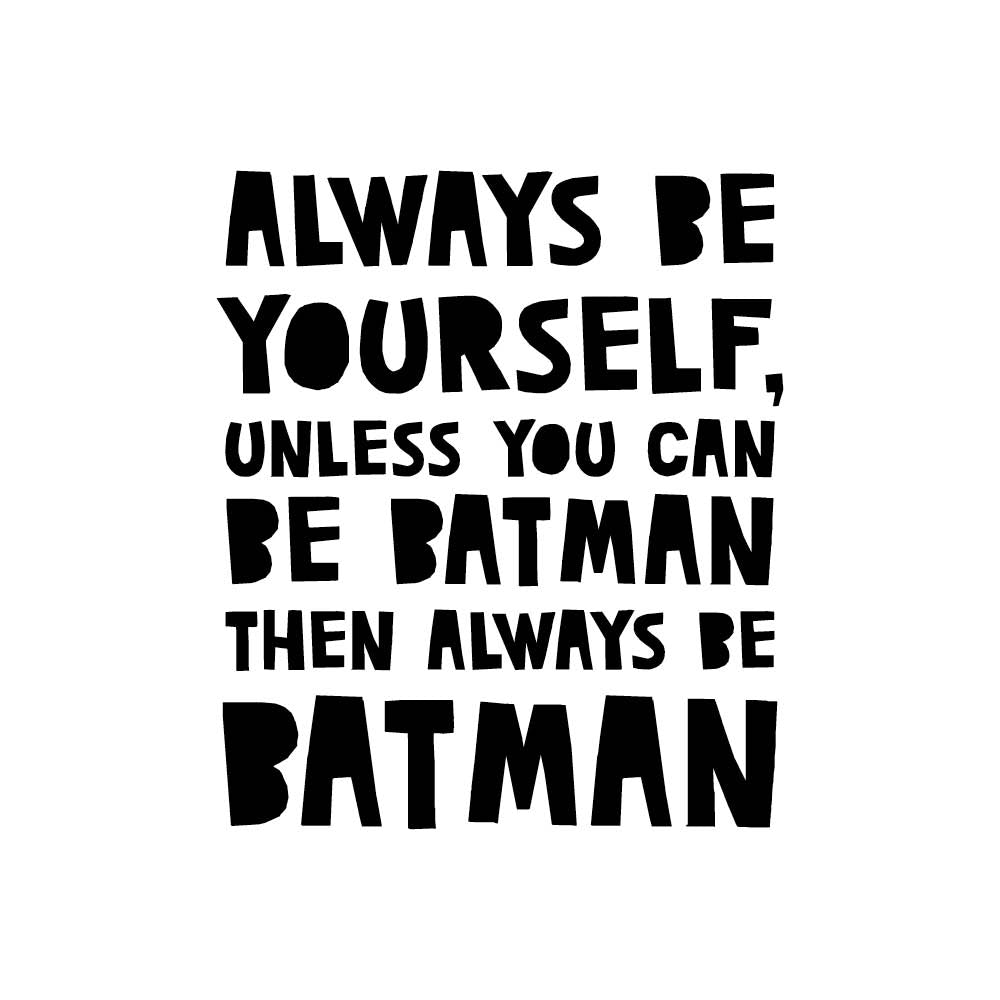 Always be Batman - wallsticker